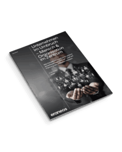 Unternehmen im Umbruch – Mensch & Organisation im Zentrum